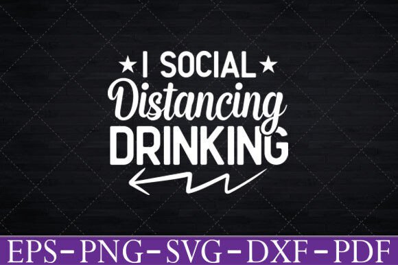 Download I Social Distancing Drinking - Social distancing Collection